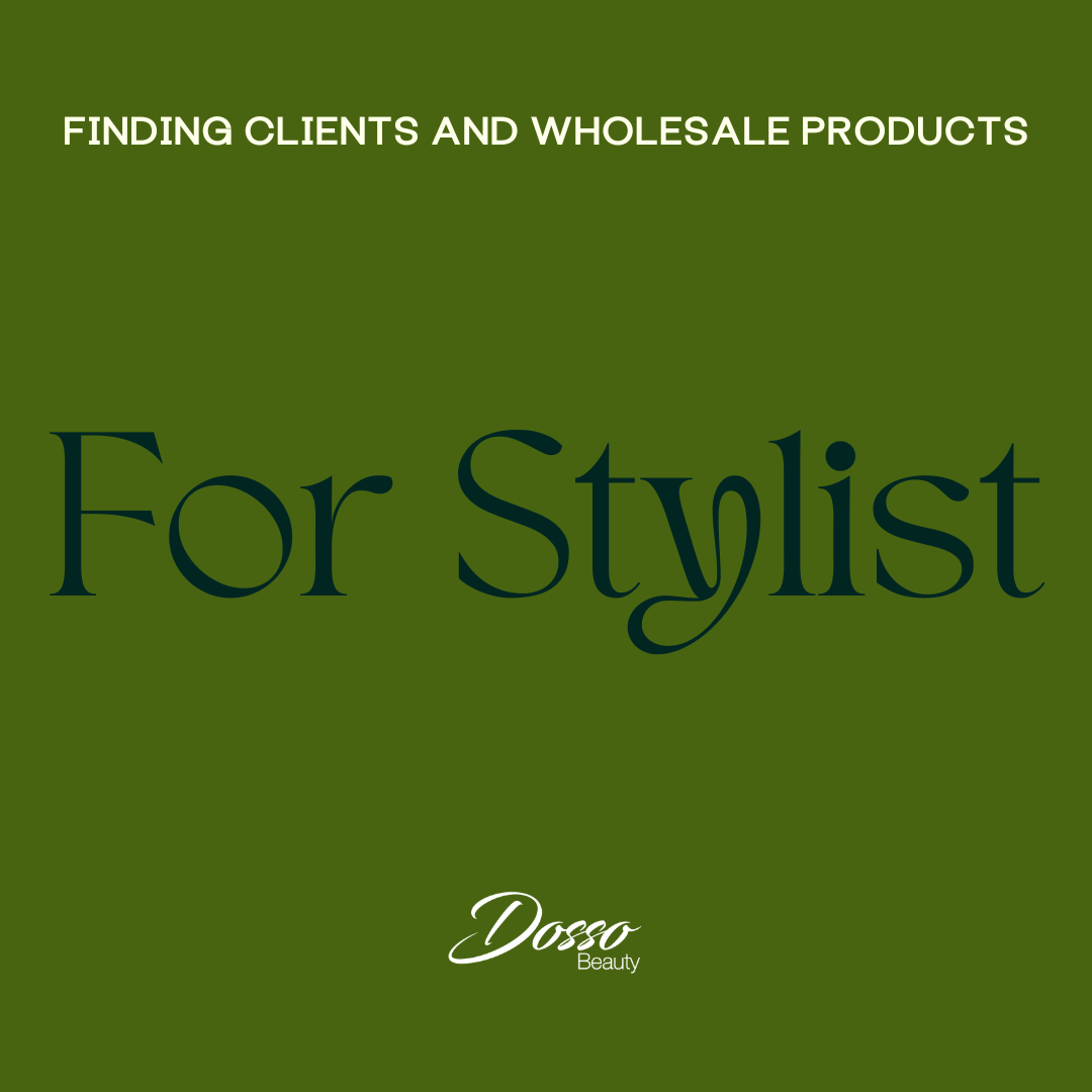 Olive-green graphic that reads "For Stylists - Finding Clients and Wholesale Products."